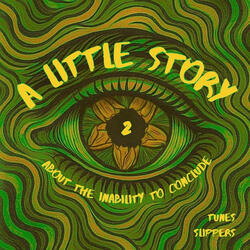 A Little Story 2 (About the Inability to Conclude)