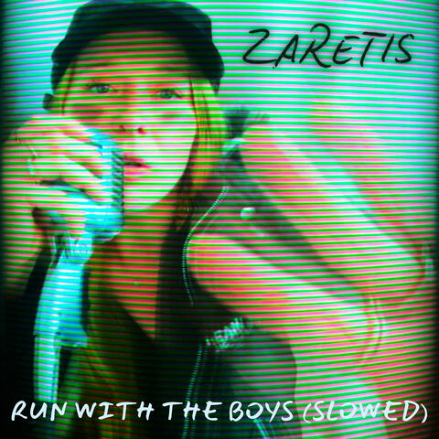 Run With the Boys (Slowed)
