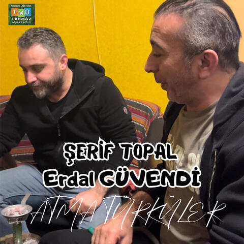 Şerif Topal /Erdal Güvendi Atma Türkü