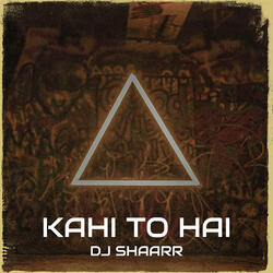 Kahi to Hai