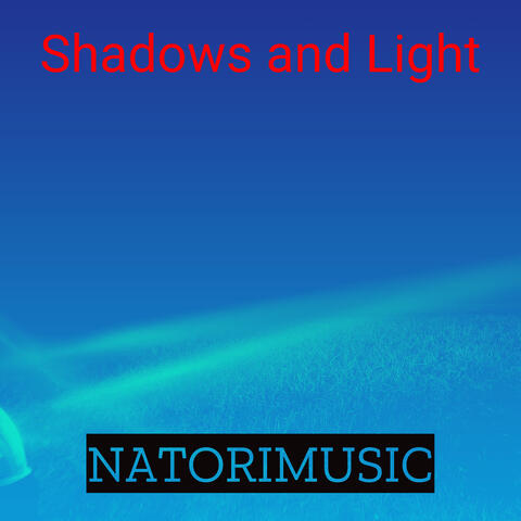 Shadows and Light