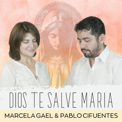 Dios Te Salve María