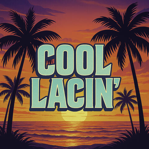 Cool Lacin'