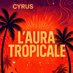L'AURA TROPICALE
