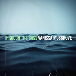Through the Bass