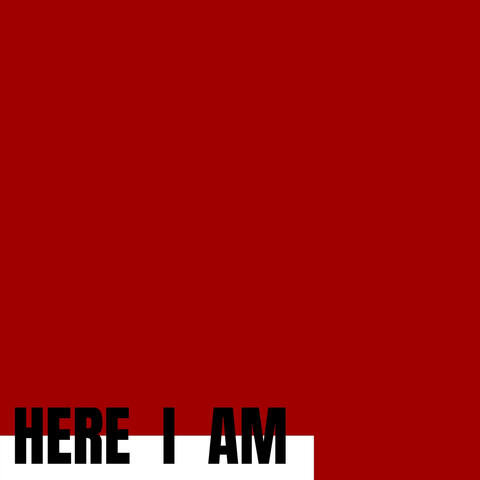 Here I Am
