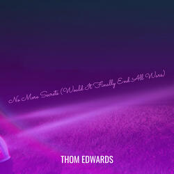 No More Secrets (Would It Finally End All Wars)