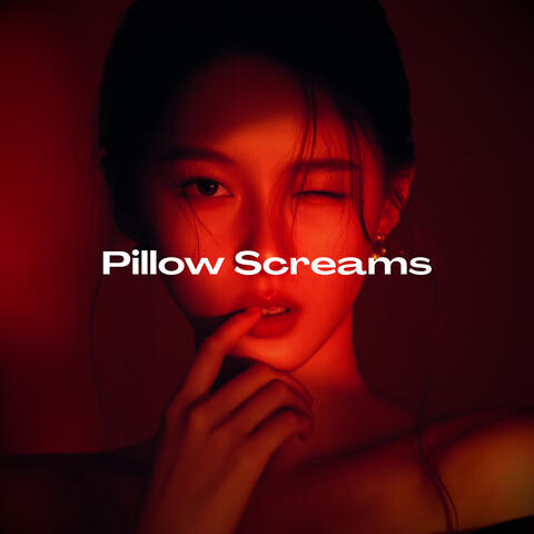 Pillow Screams