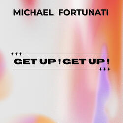 Get up ! Get up !