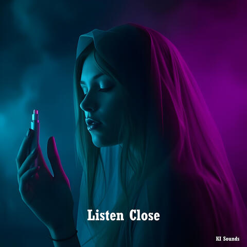 Listen Close