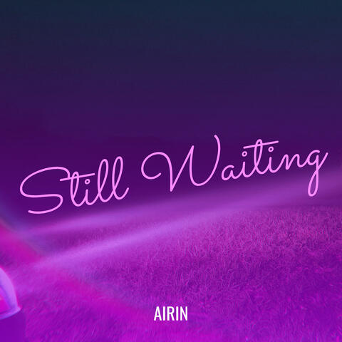 Still Waiting