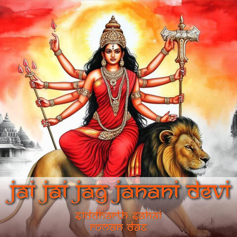 Jai Jai Jag Janani Devi