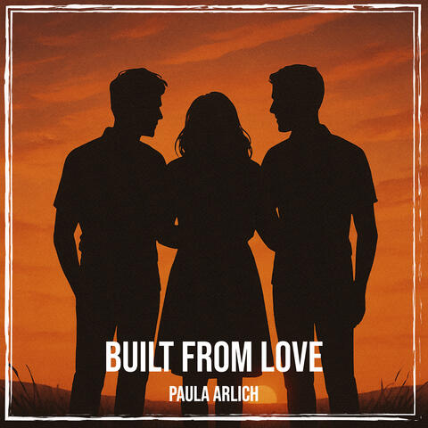 Built from Love