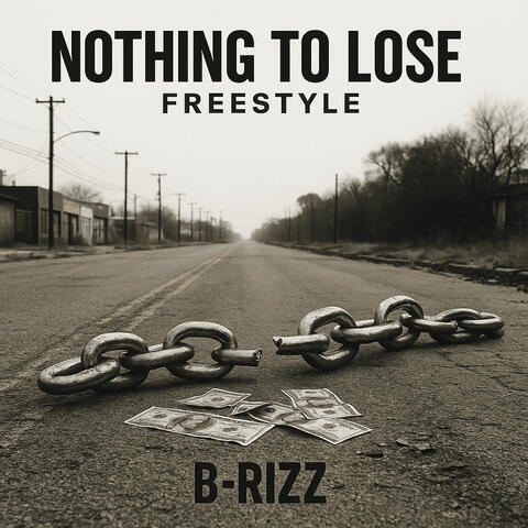 Nothing to Lose Freestyle