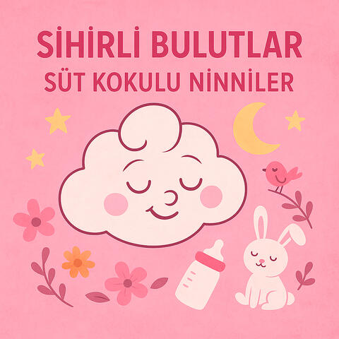 Süt Kokulu Ninniler