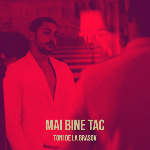 Mai Bine Tac
