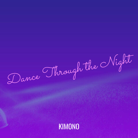 Dance Through the Night