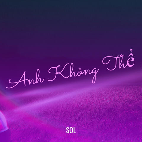 Anh Không Thể