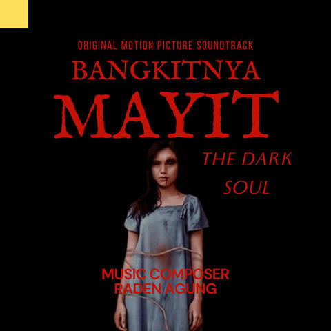 Bangkitnya Mayit the Dark Soul (Original Motion Picture Soundtrack)