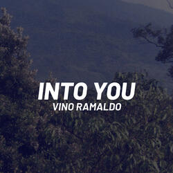 Into You
