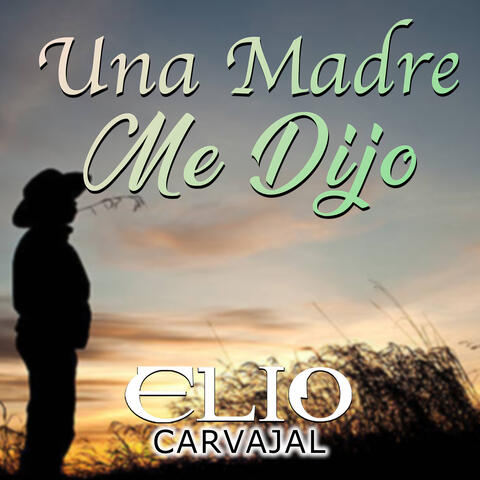 Una Madre Me Dijo