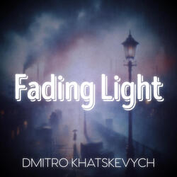 Fading Light