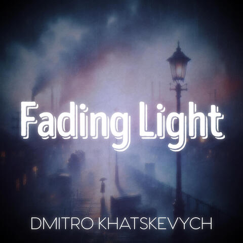 Fading Light
