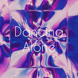 Dancing Alone
