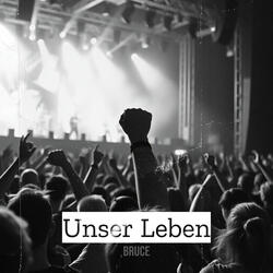 Unser Leben