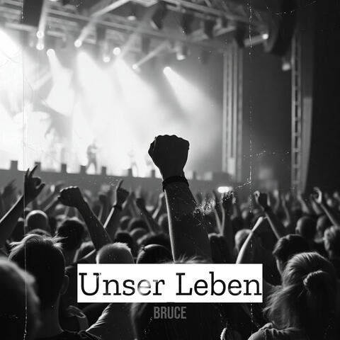 Unser Leben