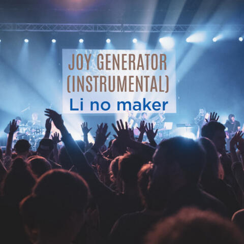 Joy Generator (Instrumental)