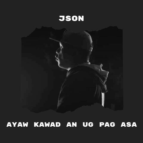 Ayaw Kawad an Ug Pag Asa