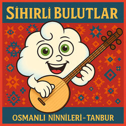 Osmanlı Ninnileri (Tanbur)