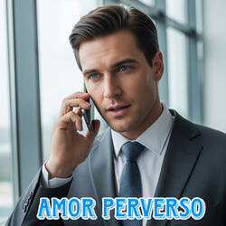 Amor Perverso