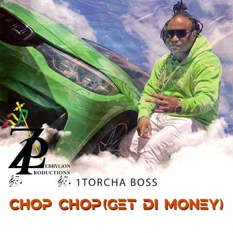 Chop Chop (Get Di Money)