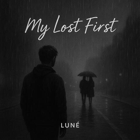 My Lost First