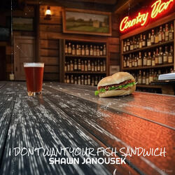 I Don't Want Your Fish Sandwich