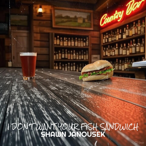 I Don't Want Your Fish Sandwich