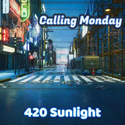 Calling Monday