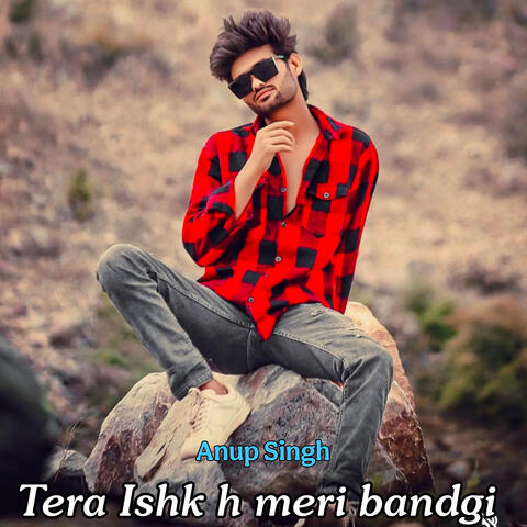 Tera Ishk H Meri Bandgi