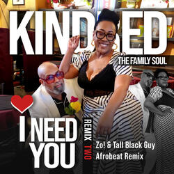 I Need You (Zo! & Tall Black Guy Afrobeat Remix)