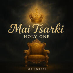 Mai Tsarki (Holy One)