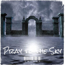 Pray to the Sky