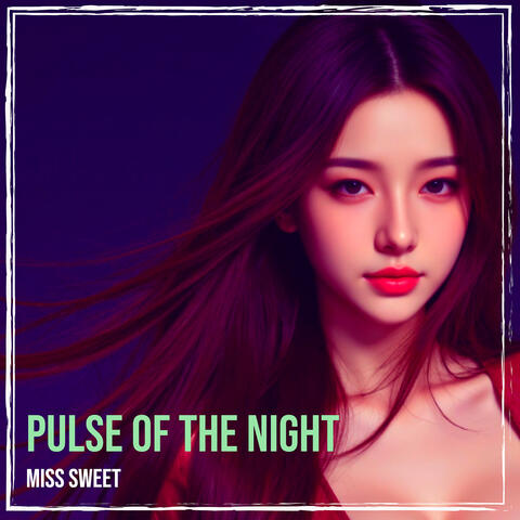 Pulse of the Night