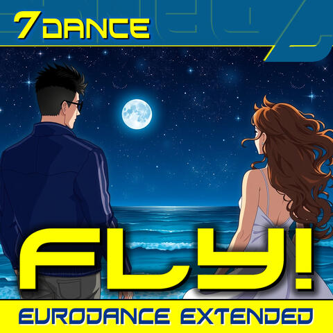 Fly! (Eurodance Extended)