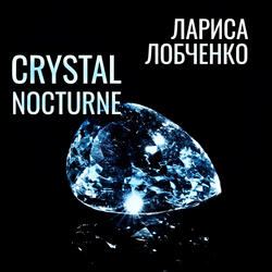 Crystal Nocturne