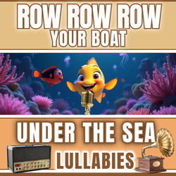 Row Row Row Your Boat (Vintage Baby Lullaby)