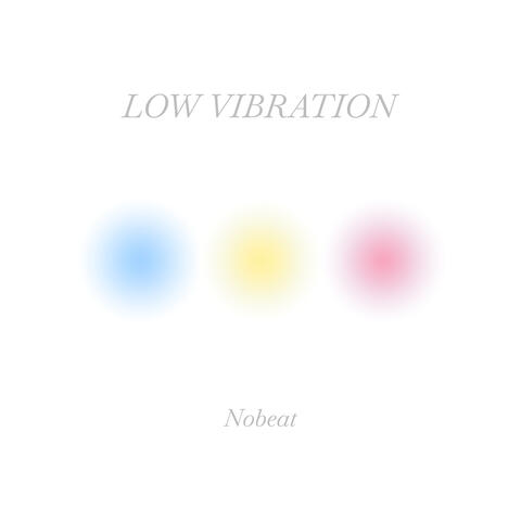 Low Vibration
