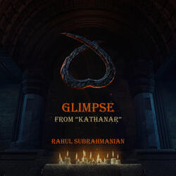 Glimpse (From "Kathanar")