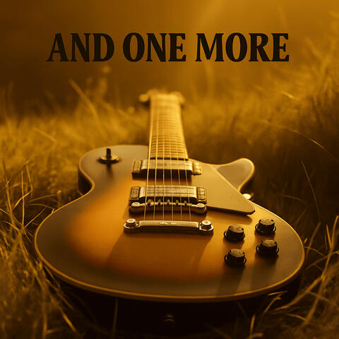 And One More (Rock Version)